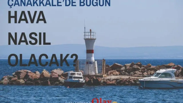 Çanakkale'de Pazar Günü Kavurucu Sıcaklar Bekleniyor