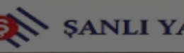 ŞANLI YAPI MALZ.SAN.TİC.LTD.ŞTİ.
