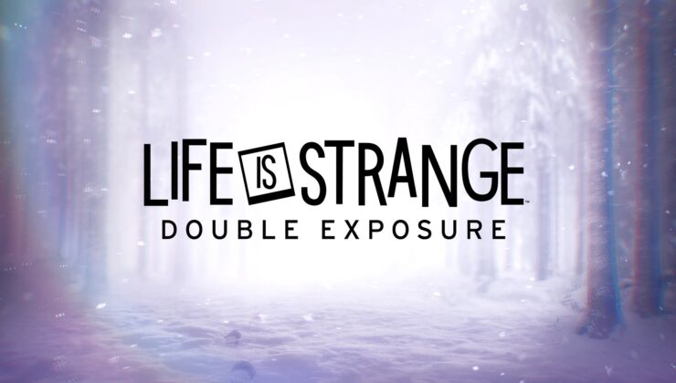 Yeni Life is Strange Oyunu Geliyor: Life is Strange: Double Exposure