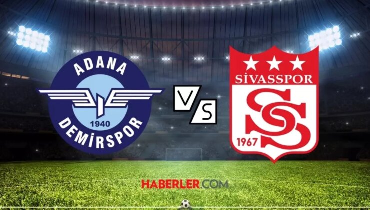 Adana Demirspor Sivasspor maçı ne zaman? Adana Demirspor- Sivasspor maçı hangi kanalda, şifresiz mi?