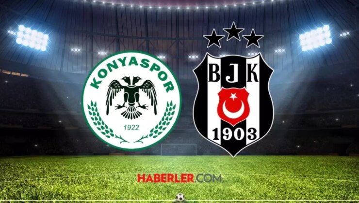 Beşiktaş- Konyaspor maçı ne zaman? Beşiktaş- Konyaspor maçı saat kaçta, hangi kanalda?
