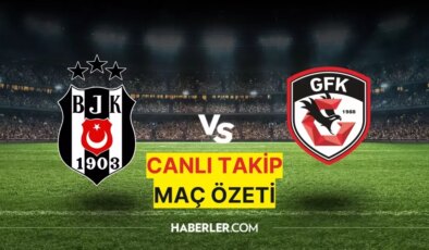 CANLI ANLATIM | Beşiktaş-Gaziantep FK maç özeti! Beşiktaş-Gaziantep FK maçı kaç kaç? Beşiktaş-Gaziantep FK CANLI izle!