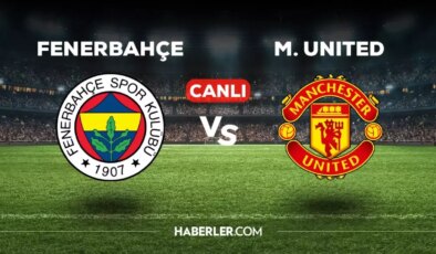 Fenerbahçe Manchester United maçı CANLI izle! (ŞİFRESİZ) Fenerbahçe MANU maçı canlı yayın nerede ve nasıl izlenir?