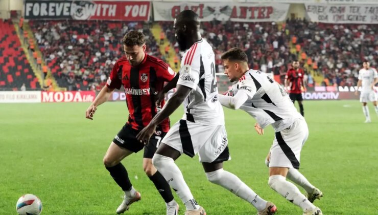 Gaziantep FK ve Beşiktaş 1-1 Berabere Kaldı