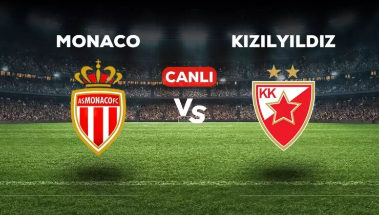 Monaco Kızılyıldız maçı CANLI izle! (ŞİFRESİZ) Monaco Kızılyıldız maçı hangi kanalda, canlı yayın nerede ve nasıl izlenir?