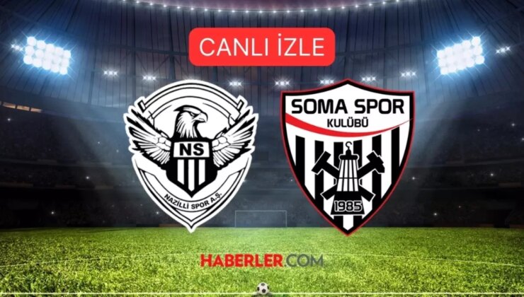 Nazillispor-Somaspor maçı izle! NAZİLLİSPOR- SOMASPOR maçı hangi kanalda, şifresiz mi? ZTK MAÇI CANLI İZLE
