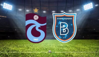 Trabzonspor- Başakşehir maçı 11’leri! Trabzonspor’da kimler oynayacak? 11’de kimler var?