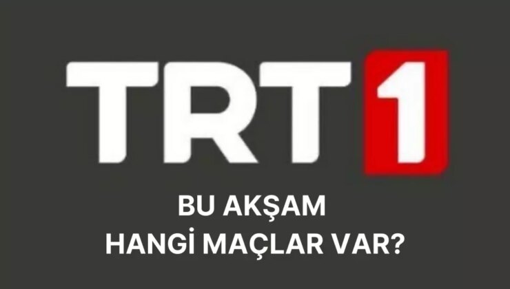 TRT 1 YAYIN AKIŞI 23 EKİM: Bu akşam TRT 1’de hangi maçlar var? UEFA Avrupa ve Şampiyonlar Ligi maçları!