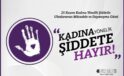 25 Kasım Kadına Şiddete Hayır Günü: Birlikte Daha Güçlü, Birlikte Daha Sesli