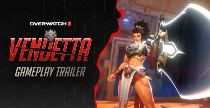 Overwatch 2 Vendetta Oynanış Fragmanı Yayınlandı: Yakın Dövüş Odaklı Yeni DPS Göründü